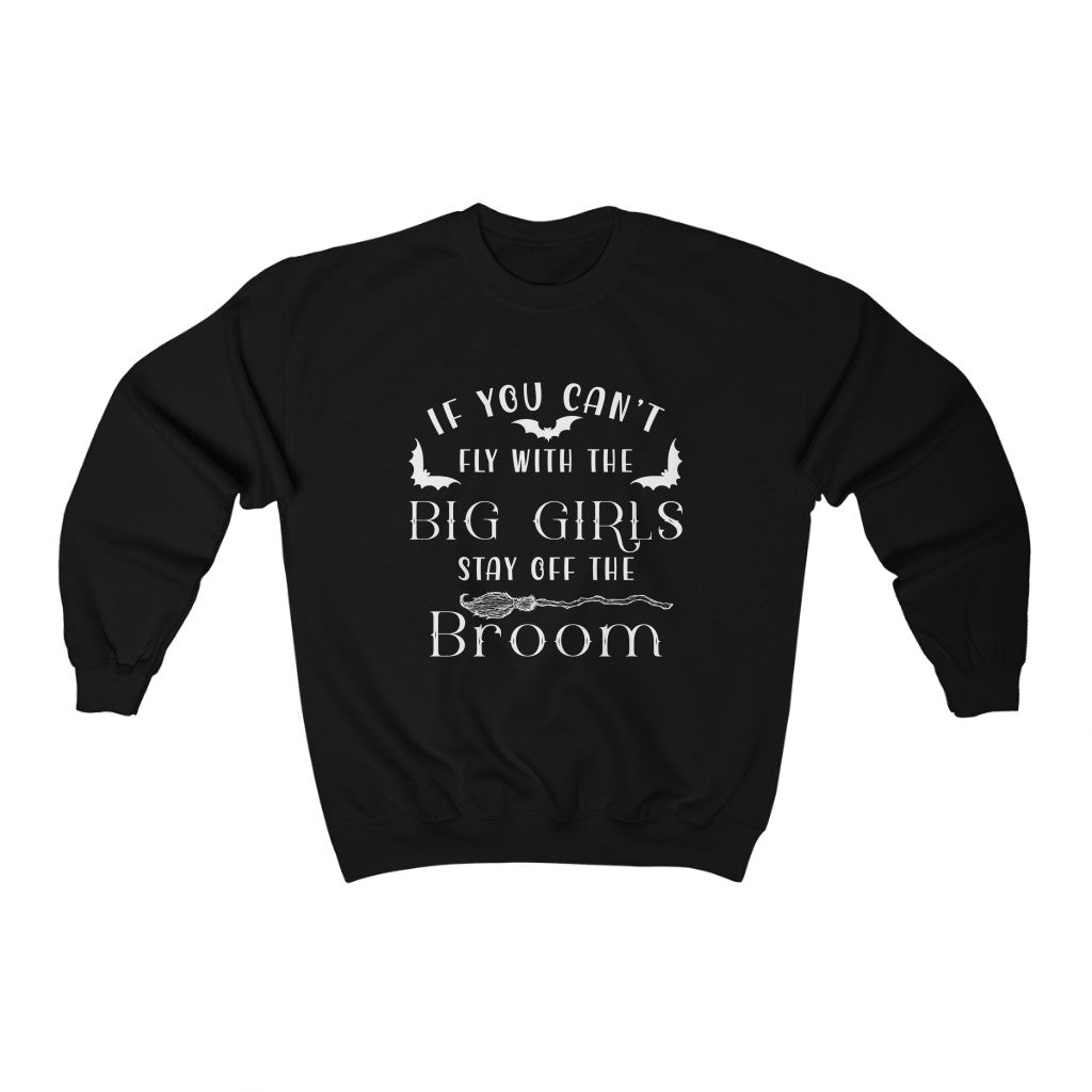 Funny Halloween Sweatshirt Witchy Broom Big Girl | Black Sweater Unisex Womens Mens Broom Bats Shirt